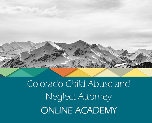 Colorado Child Abuse and Neglect Online Academy 