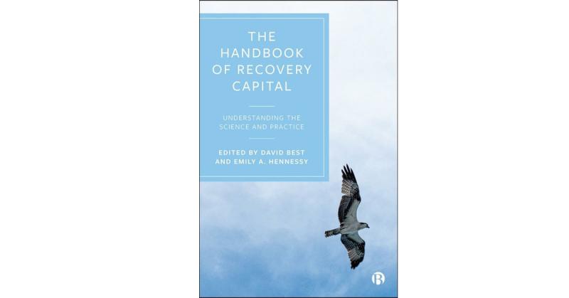 The Handbook of Recovery Capital