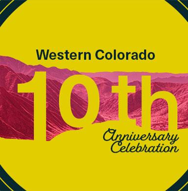 Western Colorado 10th Anniversary Celebration