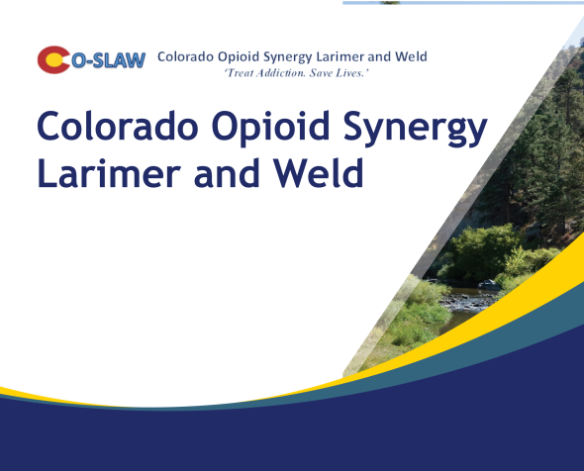 COSLAW Colorado Opioid Synergy Larimer and Weld Treat Addiction Save Lives 